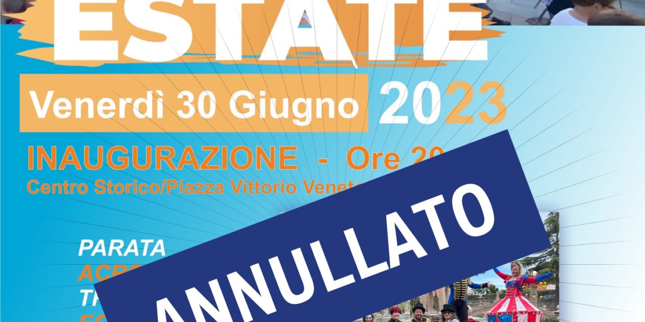 ANNULLAMENTO INAUGURAZIONE VENARIA VIVA ESTATE 2023
