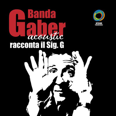 Un omaggio a Giorgio Gaber dalla sua storica formazione di musicisti