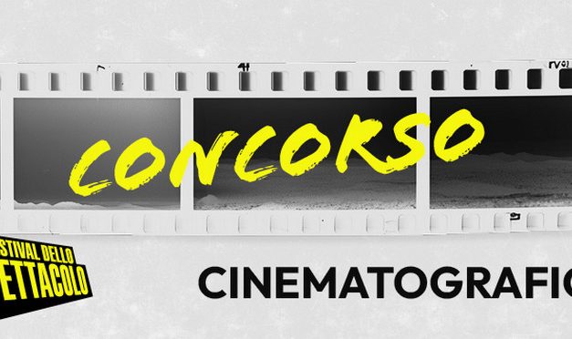 NASCE IL PRIMO CONCORSO CINEMATOGRAFICO DE IL FESTIVAL DELLO SPETTACOLO