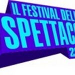 IL FESTIVAL DELLO SPETTACOLO – SECONDA EDIZIONE