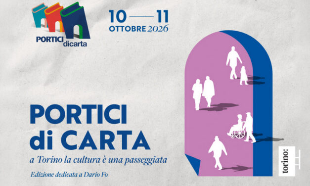 Torino ospita la 19° Edizione dei “Portici di carta”